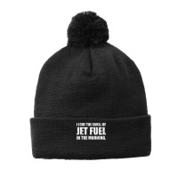 I Love The Smell Of Jet Fuel In The Morning Aviation Humor T Shirt Pom Pom Beanie | Artistshot