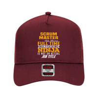 Scrum Master Because Full Time Multi Tasking Ninja Job Title T Shirt Mesh Back Trucker Hat | Artistshot