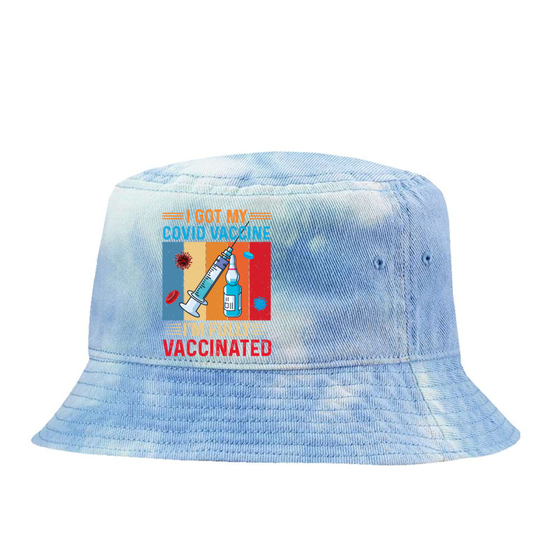 I Got Vaccine, I'm Fully Vaccinated Tie Dyed Bucket Hat by Zero_art | Artistshot