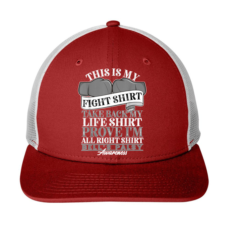 Fight Shirt I Facial Muscles Paralysis I Bells Palsy T Shirt Snapback Trucker Cap by Courtney Renee Jensen | Artistshot