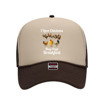 Chicken Chick I Love Chickens They Poop Breakfast Funny Chicken Farmer Foam Trucker Hat | Artistshot