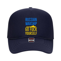 Russian Warship Go Fuck Yourself Foam Trucker Hat | Artistshot