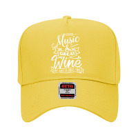 Good Music Great Wine My Life Is Just Fine Funny Music T Shirt Adjustable Baseball Cap | Artistshot