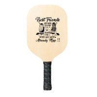 Bestie Best Friend Are Hard Too Find Best One Already Mine Pickleball Paddle | Artistshot