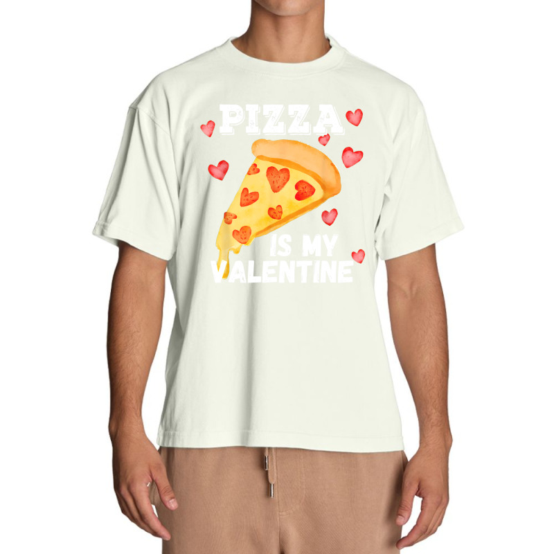 Pizza Is My Valentine Funny Italian Valentines Day Gift Urban Heavy T-shirt | Artistshot