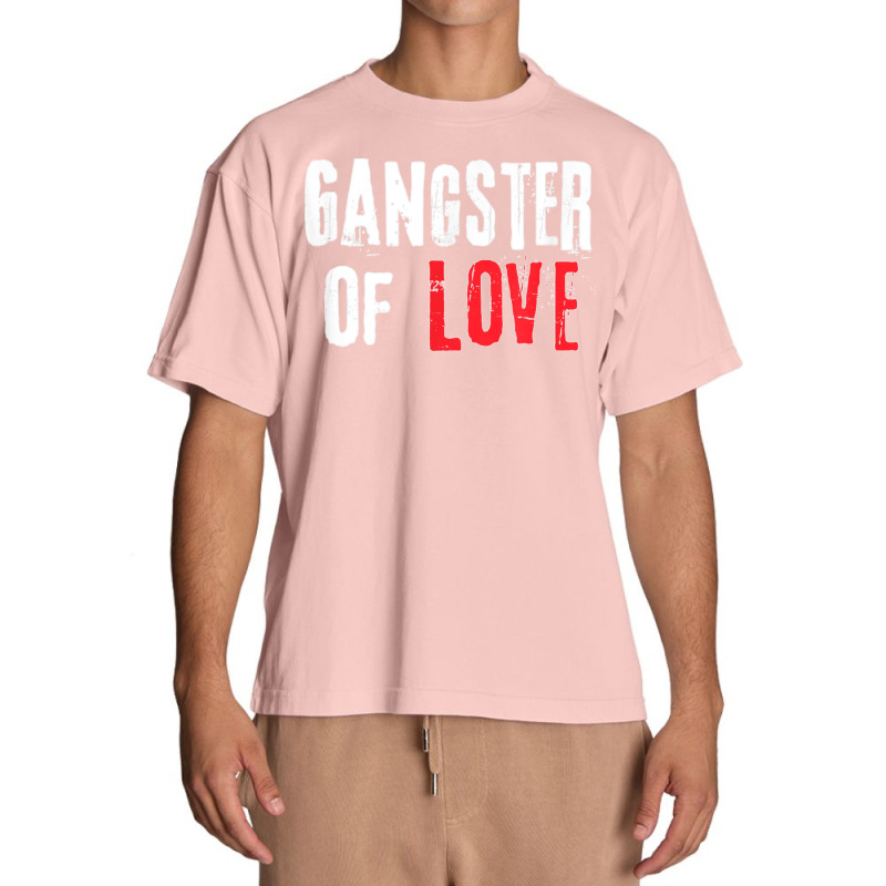 Gangster Of Love Valentines Day Festive Gift Urban Heavy T-shirt | Artistshot