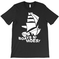 Boats N Hoes Funny T-shirt | Artistshot