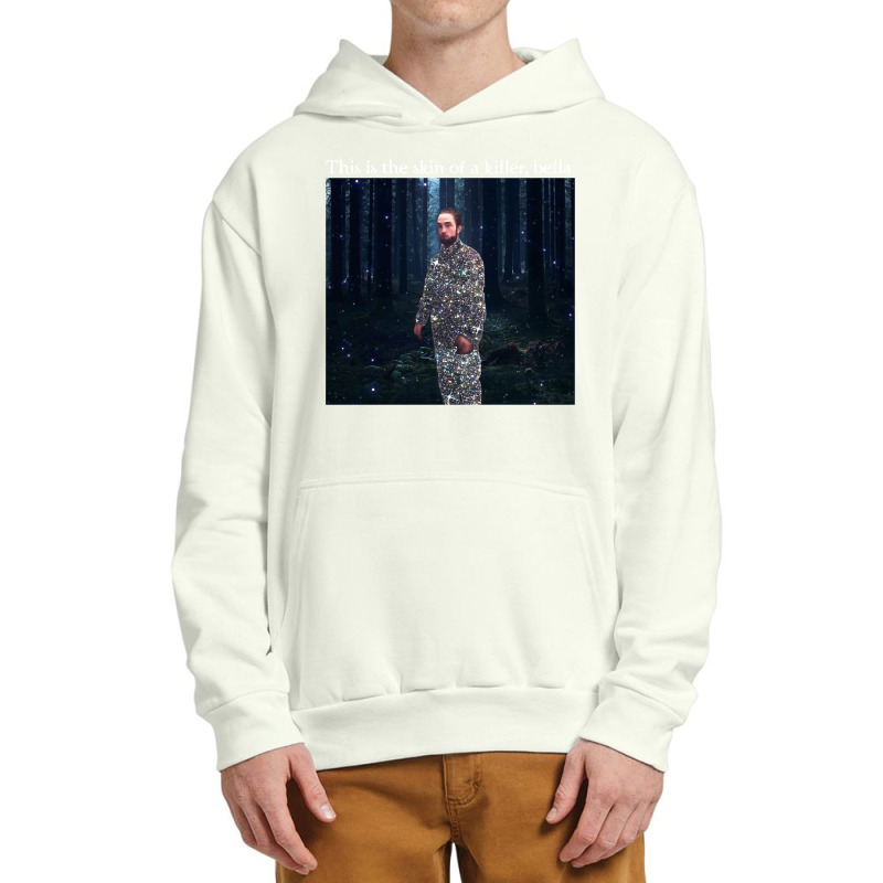 This Is The Skin Of A Killer Bella Meme Urban Pullover Hoodie | Artistshot