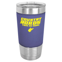 Country Roads Take Me Home West Virginia Tank Top Leatherette Tumbler | Artistshot