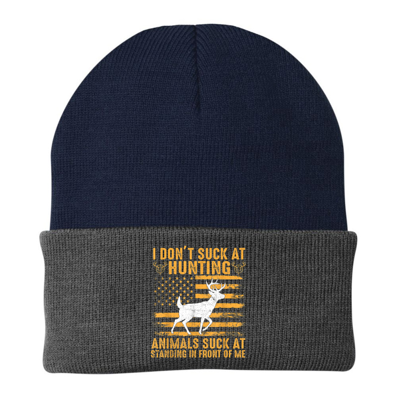 I Don't Suck At Hunting Animals Suck At Standing In Front T Shirt Beanie | Artistshot