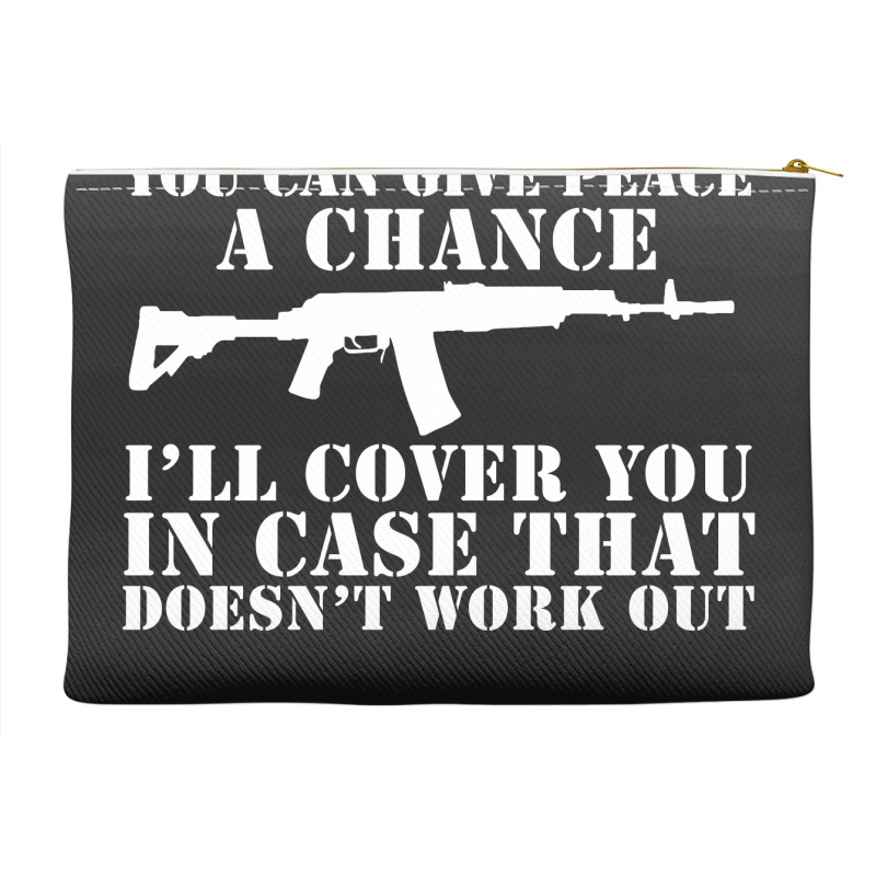 You Can Give Peace Accessory Pouches | Artistshot