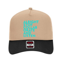 Alright Stop Collaborate And Listen Mesh Back Trucker Hat | Artistshot