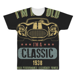 im not old im a classic born 1938 t shirt All Over Men's T-shirt | Artistshot