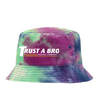 Trust A Bro Tie Dyed Bucket Hat | Artistshot