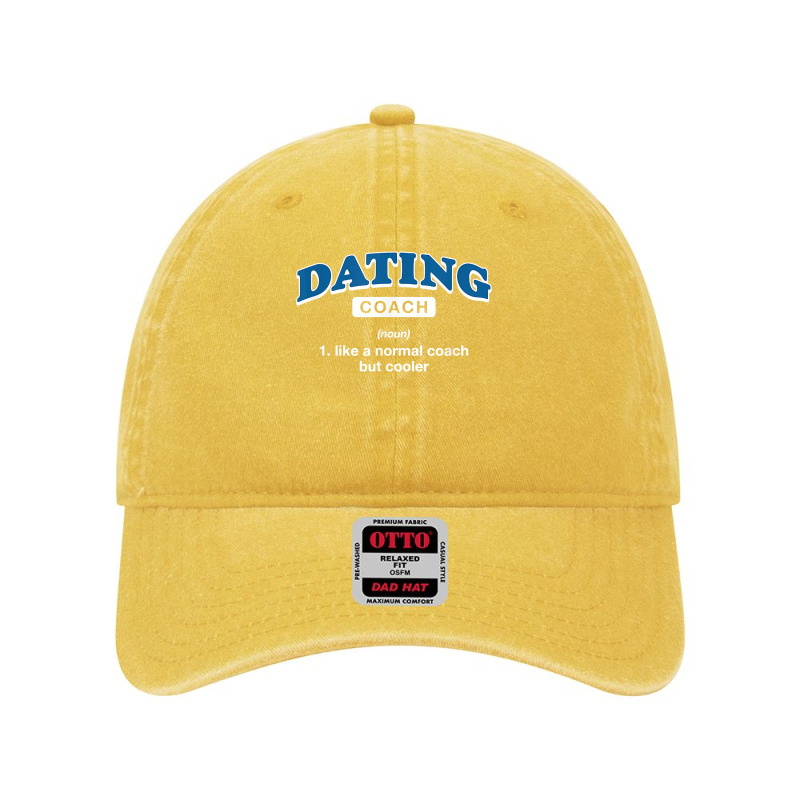 Dating Coach Definition Funny Relationship Coach Humor T Shirt Dyed Cap by agueron | Artistshot