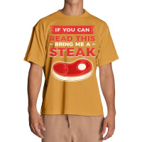 If You Can Read This Bring Me A Steak Bbq Steaks Meat Grill Urban Heavy T-shirt | Artistshot