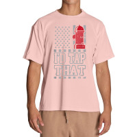 I'd Tap That Funny Firefighter Pride Urban Heavy T-shirt | Artistshot