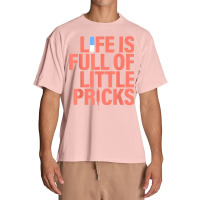 Life Is Full Of Little Pricks Apparel Nurse Life Urban Heavy T-shirt | Artistshot