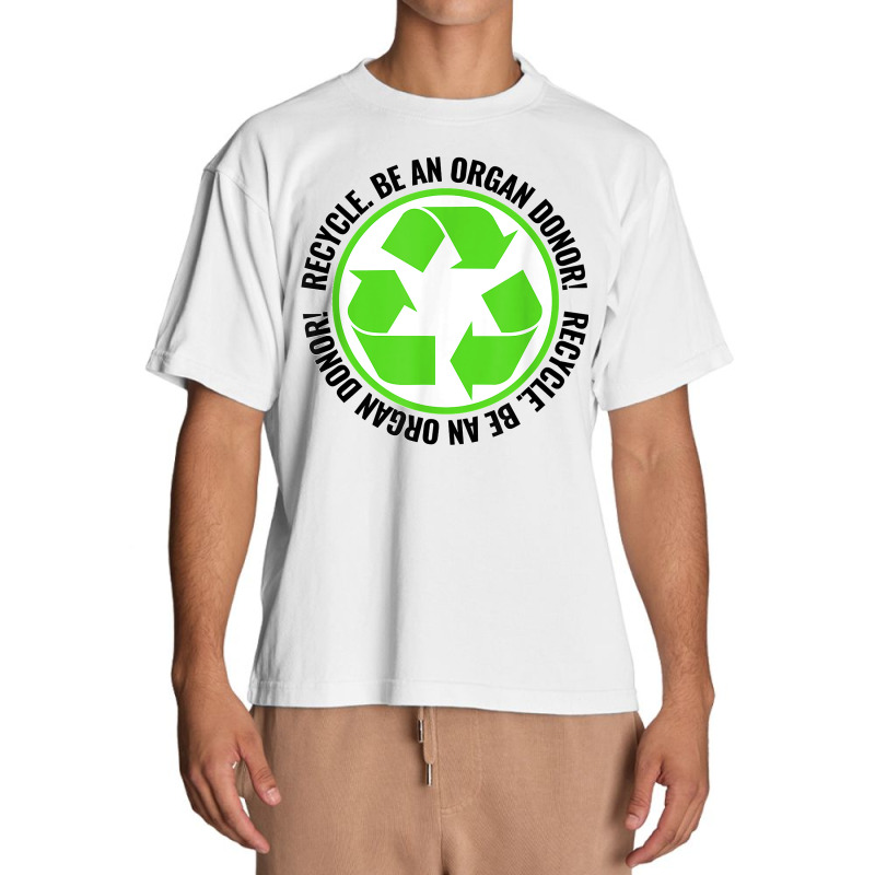 Recycle Become An Organ Donor Organ Donation Black And Green T Shirt Urban Heavy T-shirt by MilesDanialMayberry | Artistshot