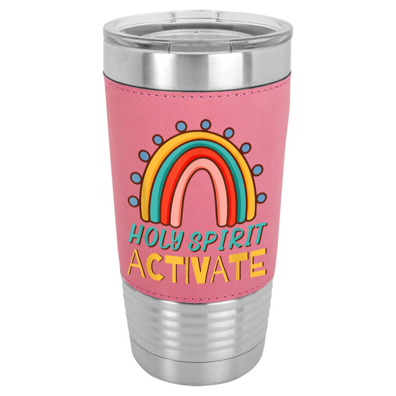 Holy Spirit Activate   Funny Christian Religious T Shirt Leatherette Tumbler | Artistshot