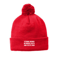 Strong Women Intimidate Boys And Excite Men 02 [tb] Pom Pom Beanie | Artistshot