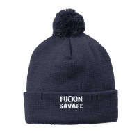 Fuckin Savage T Shirt Pom Pom Beanie | Artistshot