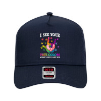 Autism Autistic American Sign Language Autism Awareness I See Your Tru Mesh Back Trucker Hat | Artistshot