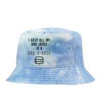 I Keep All My Dad Jokes In A Dad-a-base | Bad Pun | Father's Day Gift Tie Dyed Bucket Hat | Artistshot