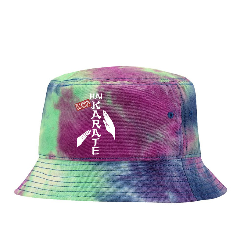 Hai Karate Be Careful Tie Dyed Bucket Hat by Barbara Store | Artistshot