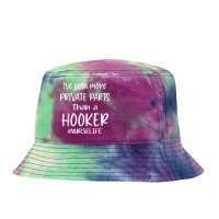 I've Seen More Private Parts Than A Hooker Funny Nurse Life T Shirt Tie Dyed Bucket Hat | Artistshot