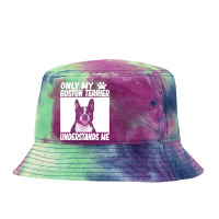 Boston Terrier T  Shirtonly My Boston Terrier Understands Me Boston Te Tie Dyed Bucket Hat | Artistshot