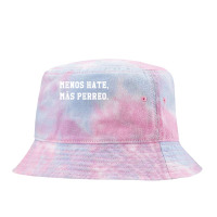 Menos Hate Mas Perreo Funny Reggae Dance Gift T Shirt Tie Dyed Bucket Hat | Artistshot