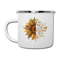 When You Can't Find The Sunshine Be The Sunshine Camper Cup | Artistshot