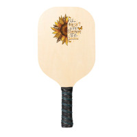 When You Can't Find The Sunshine Be The Sunshine Pickleball Paddle | Artistshot