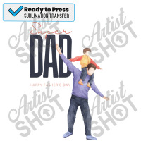 Typographic Father's Day Sublimation Transfer | Artistshot