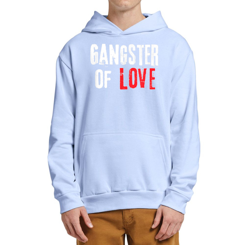 Gangster Of Love Valentines Day Festive Gift Urban Pullover Hoodie | Artistshot