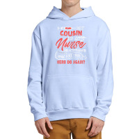 My Cousin Is A Nurse Practitioner Hero Urban Pullover Hoodie | Artistshot