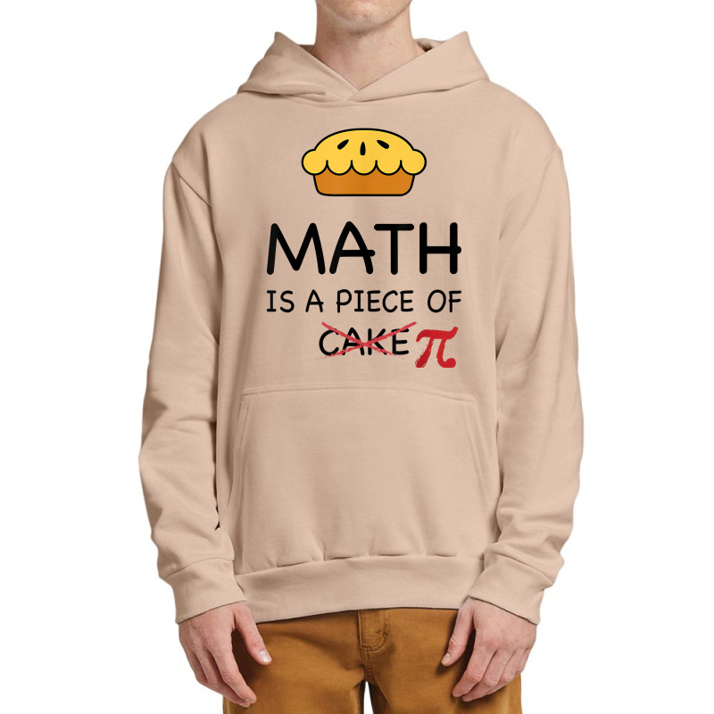 Funny Math Is A Piece Of Pi  Pie Teacher Gift Pi Day 2020 Gift Men Urban Pullover Hoodie | Artistshot