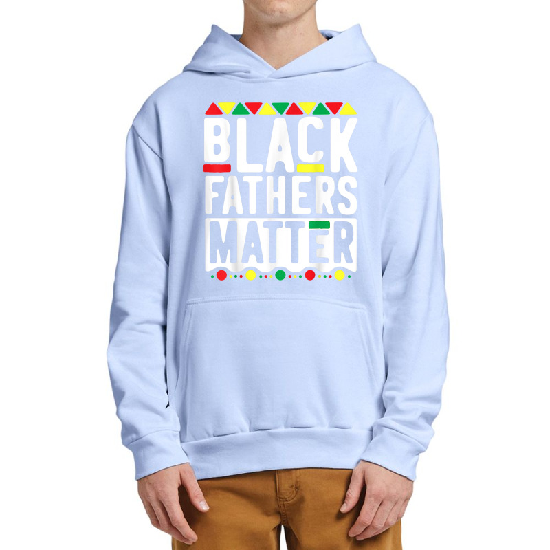 Black Fathers Matter  For Men Dad History Month Characters Video Game Urban Pullover Hoodie by TyrellDesign | Artistshot