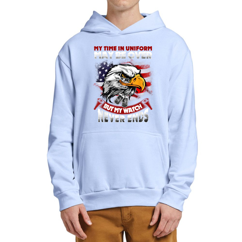 My Time In Uniform May Be Over Bumy Watch Never Ends Mens Funny Urban Pullover Hoodie by KhalilDesign | Artistshot