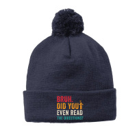 Mens Bruh Did You Even Read The Directions Funny Teacher Sayings Pom Pom Beanie | Artistshot