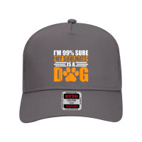 I'm 99 Sure My Soulmate Is A Dog Mesh Back Trucker Hat | Artistshot