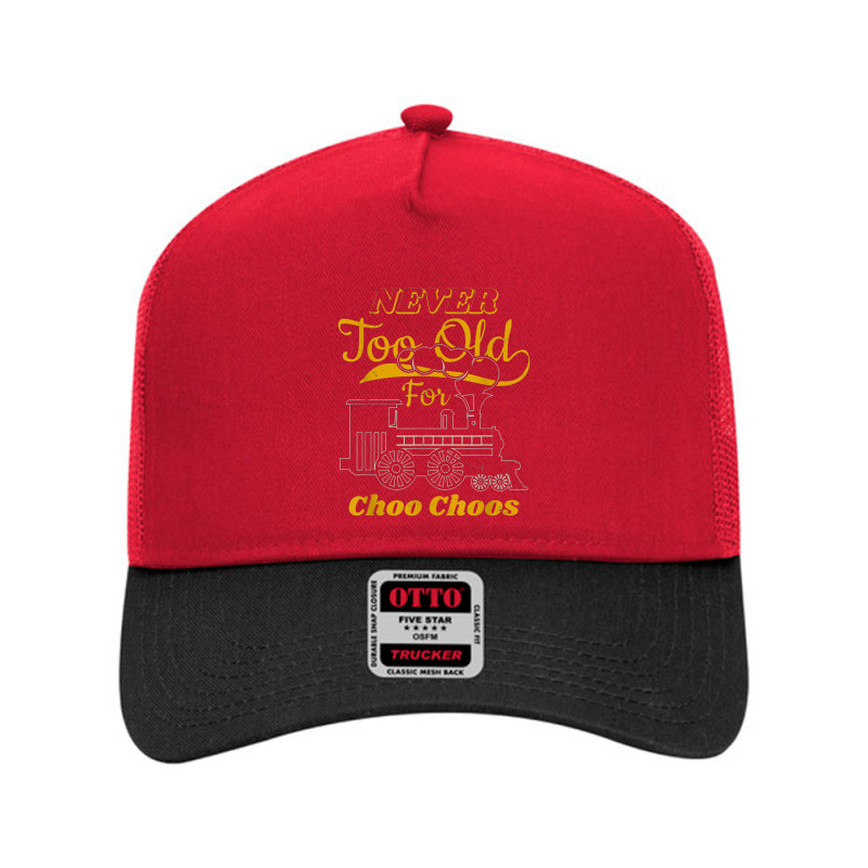 Adult Train Never Tadult Train Never Too Old For Choo Choos For Rail Mesh Back Trucker Hat | Artistshot