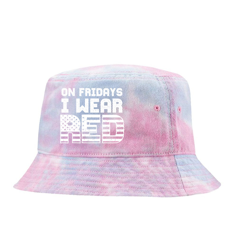 On Fridays I Wear Red Friday American Flag Deployed Solders Supporter Tie Dyed Bucket Hat | Artistshot