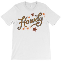 Howdy Rope Funny & Humorous Country Western Cowboy T-shirt | Artistshot