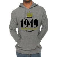 Vintage 1949 And Still Looking Good Lightweight Hoodie | Artistshot