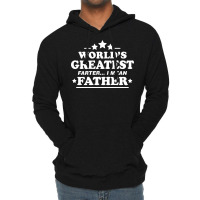 Worlds Greatest Farther... I Mean Father. Lightweight Hoodie | Artistshot