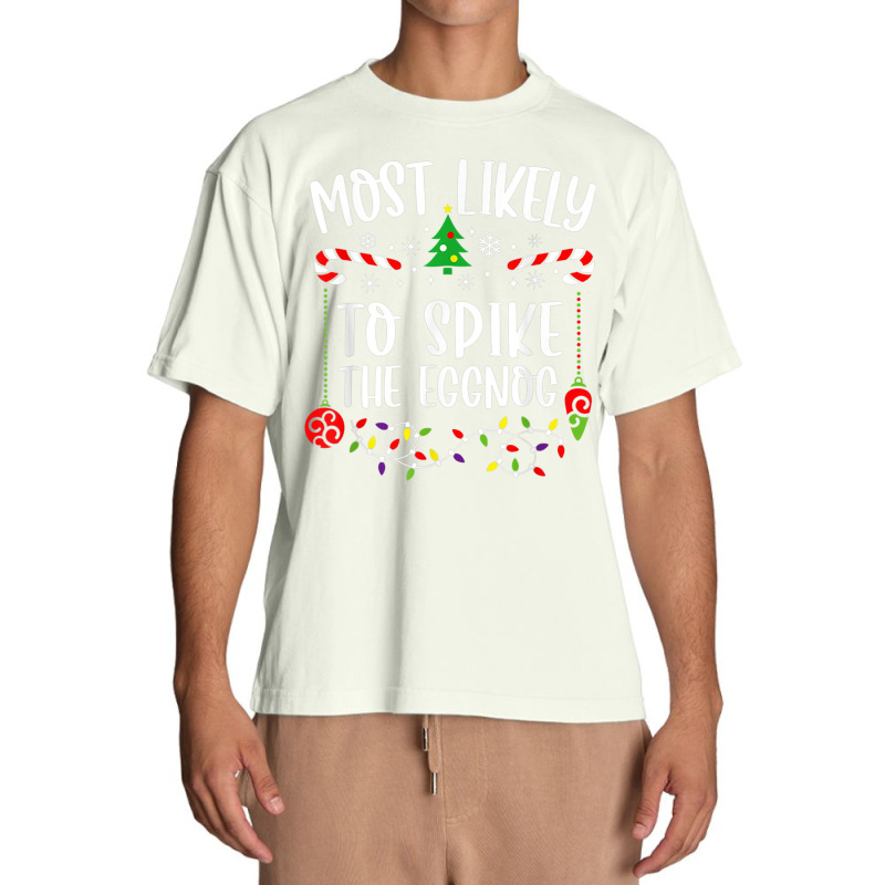 Most Likely To Spike The Eggnog Family Christmas Pajamas Urban Heavy T-shirt | Artistshot