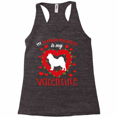 Day T  Shirt Dog Animal Hearts Day Malamute My Valentines Day T  Shirt Racerback Tank Designed By Crushedguideline
