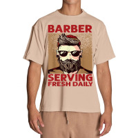 Barber Serving Fresh Daily   Haircut   Funny   Beards Urban Heavy T-shirt | Artistshot